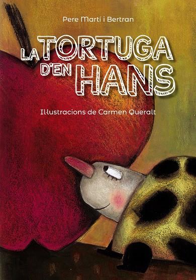 La tortuga d'en Hans | 9788448945848 | Martí i Bertran, Pere