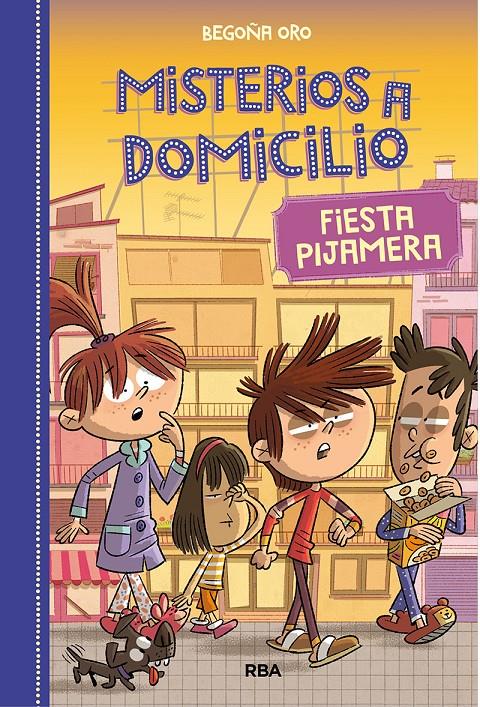 Misterios a domicilio 7. Fiesta pijamera | 9788427218956 | Oro Begoña