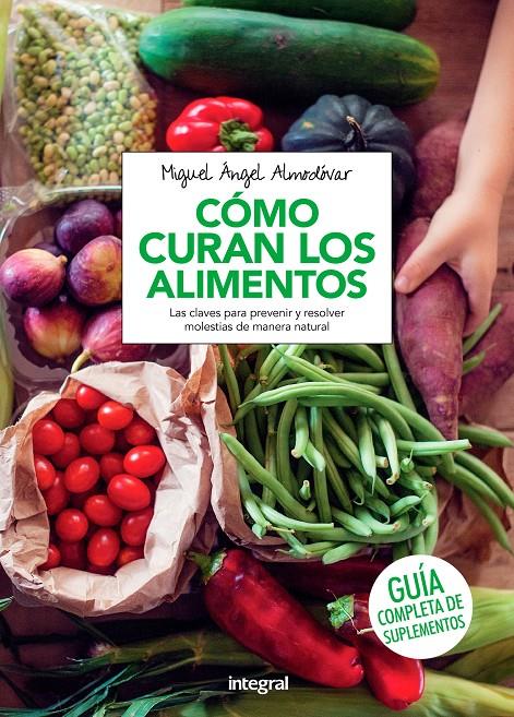 Como curan los alimentos | 9788491180524 | ALMODOVAR MARTIN, MIGUEL ANGEL