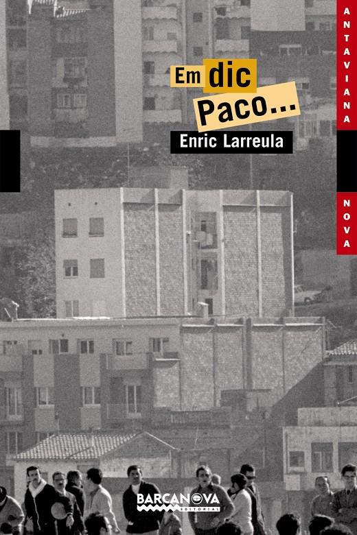 Em dic Paco... | 9788448919405 | Larreula, Enric