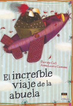 EL INCREIBLE VIAJE DE LA ABUELA | 9788415116110 | Calì, Davide