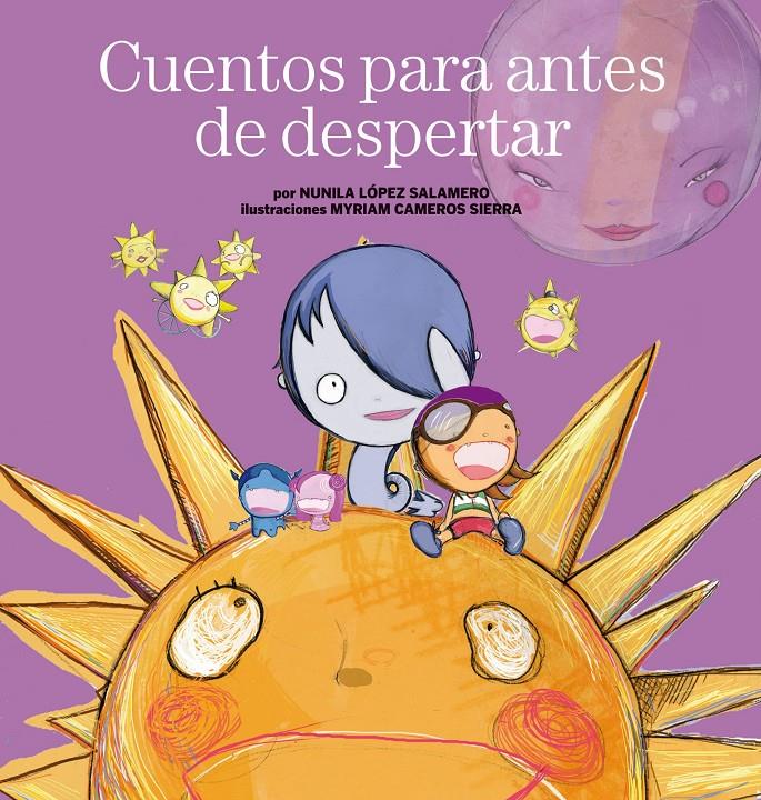 Cuentos para antes de despertar | 9788408110750 | Nunila López Salamero / Myriam Cameros Sierra