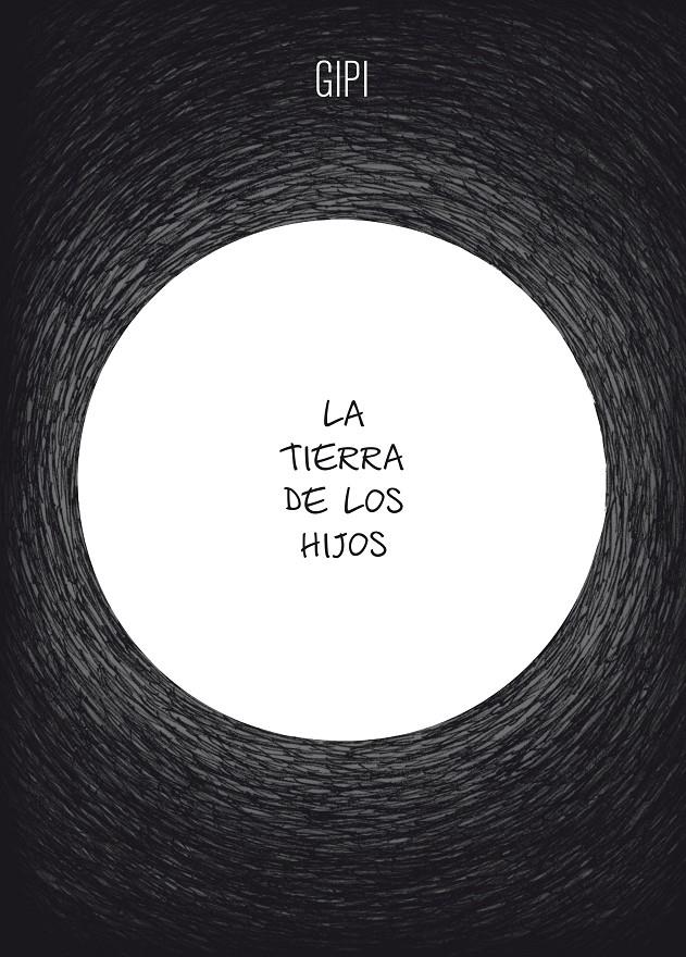La tierra de los hijos | 9788416131389 | GIPI