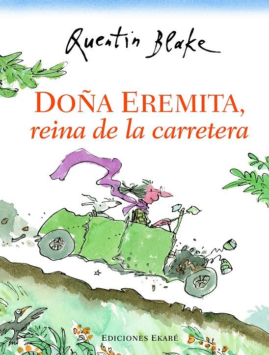 Doña Eremita, reina de la carretera | 9788494025648 | Quentin Blake