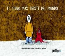 El libro mas triste del mundo | 9788412307160 | del Campo, Florencia