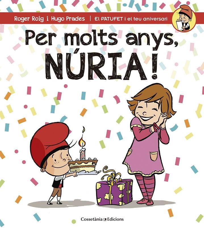 Per molts anys, Núria! | 9788490345139 | Roig César, Roger