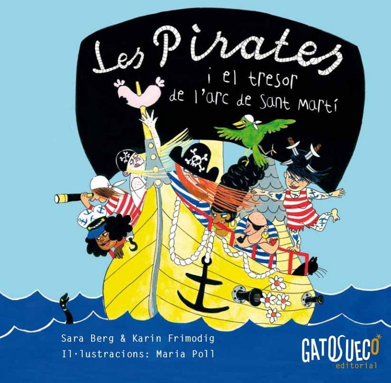 Les pirates i el tresor de l'arc de Sant Martí | 9788494387883 | Sara Berg i Karin Frimodig