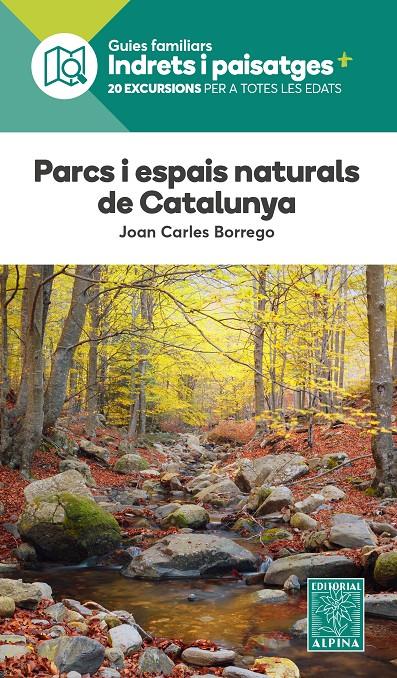 PARCS I ESPAIS NATURALS DE CATALUNYA | 9788470111334 | Borrego Perez, Joan Carlos