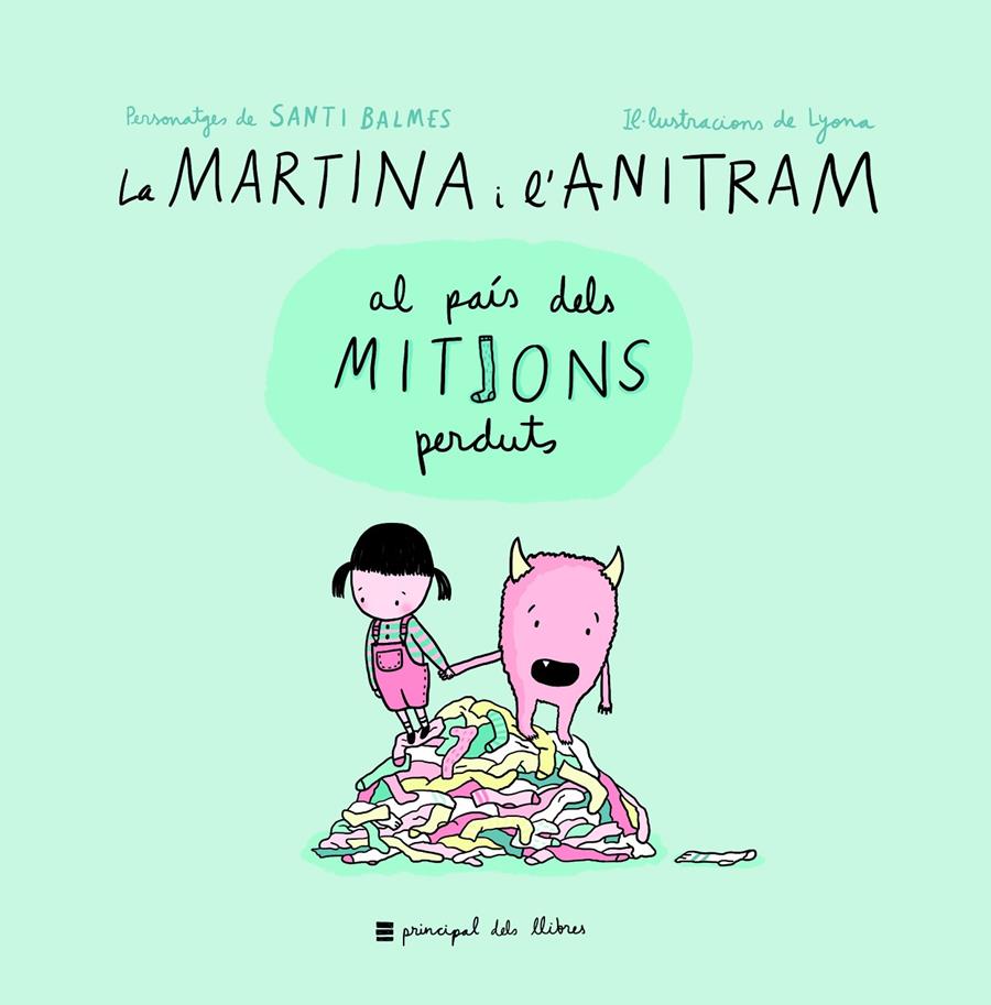 La Martina i l'Anitram al País dels Mitjons Perduts | 9788416223855 | Martina i Anitram