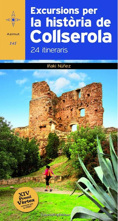 EXCURSIONS PER LA HISTÒRIA DE COLLSEROLA | 9788490342848 | Iñaki Núñez