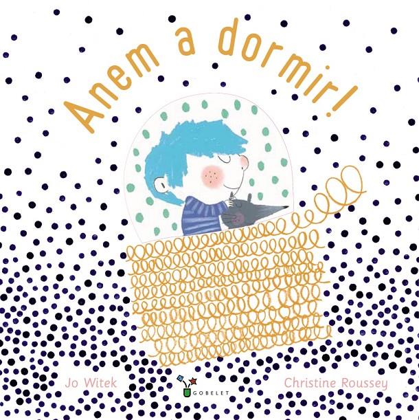 Anem a dormir! | 9788499062709 | Witek, Jo