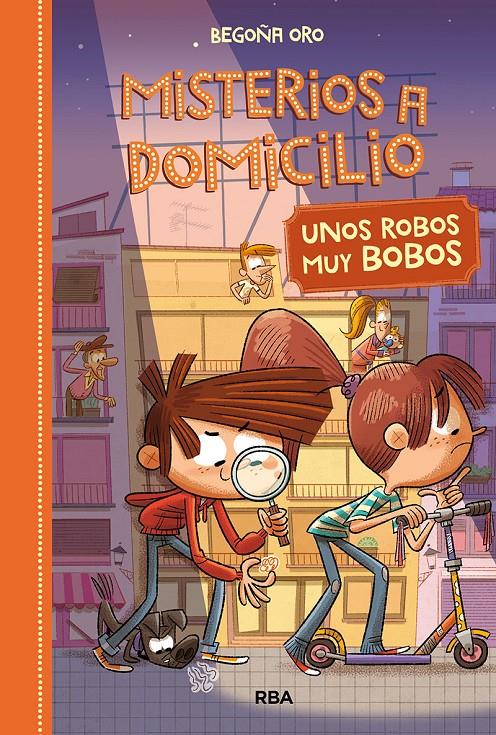 Misterios a domicilio 6. Unos robos bobos | 9788427216402 | Oro Begoña