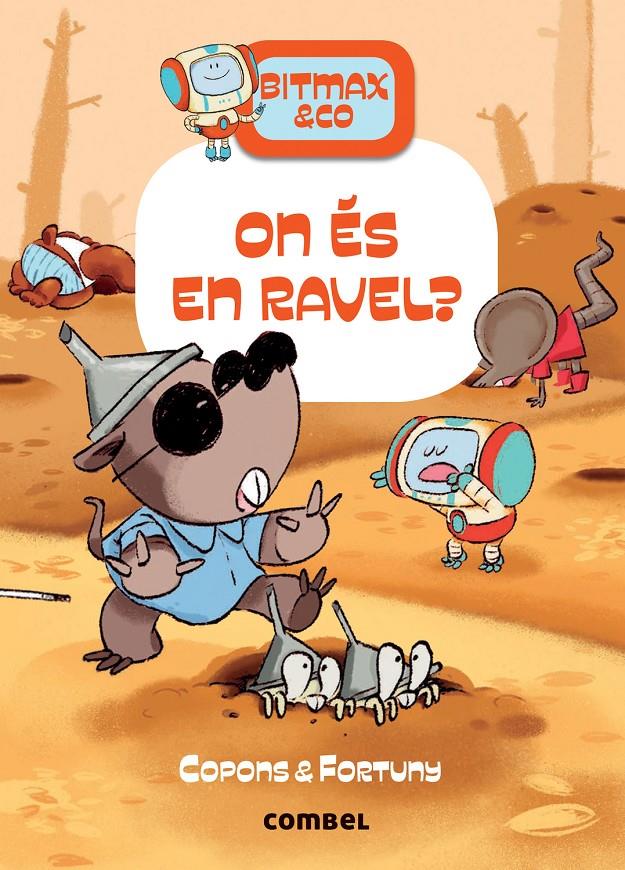 Bitmax. On és en Ravel? | 9788491019497 | Copons Ramon, Jaume