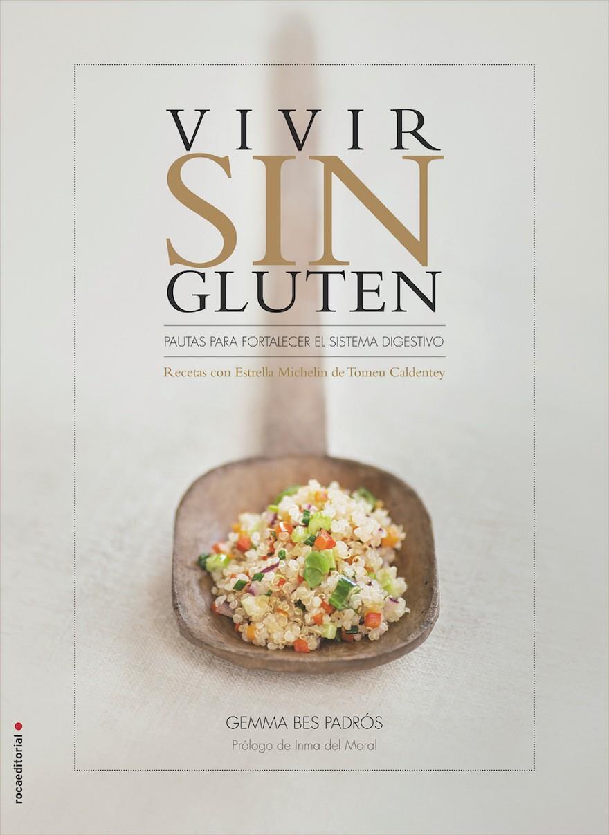 Vivir sin gluten | 9788499189437 | Bes Padrós, Gemma/Caldentey, Tomeu