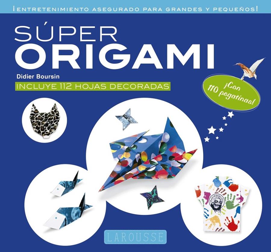 Súper origami | 9788416984039 | Larousse Editorial