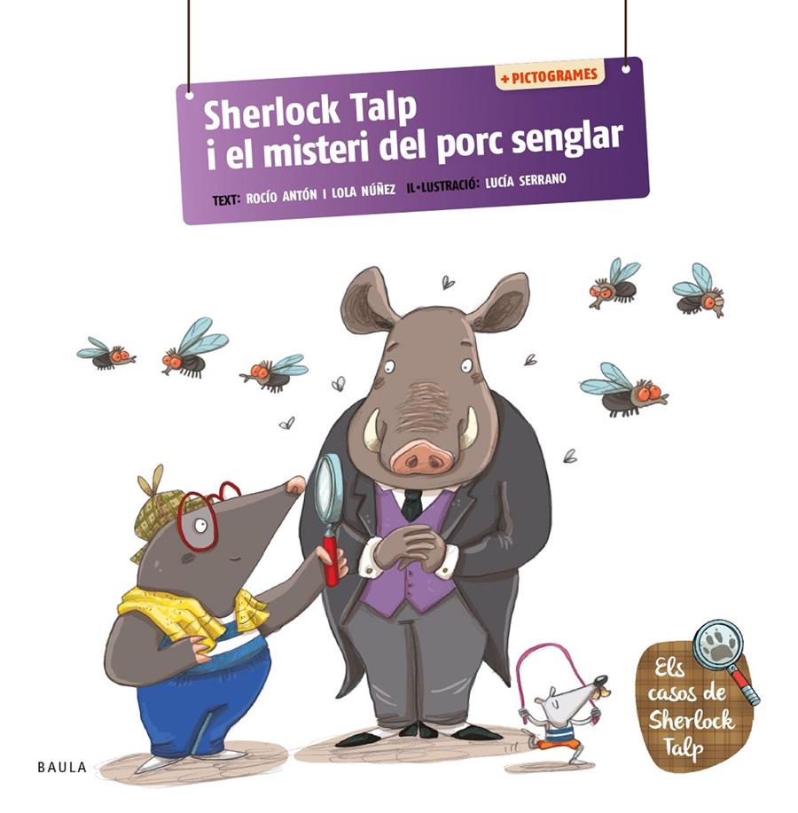 Sherlock Talp i el misteri del porc senglar | 9788447955701 | Antón Blanco, Rocío/Núñez Madrid, Lola