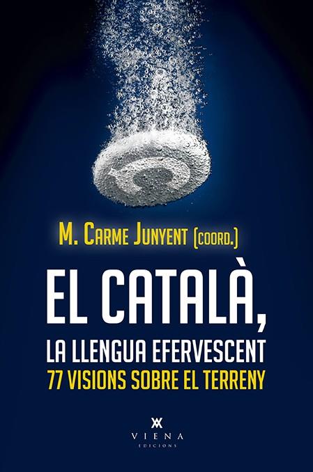 El català, la llengua efervescent | 9788417998806 | Junyent Figueras, M. Carme/y otros