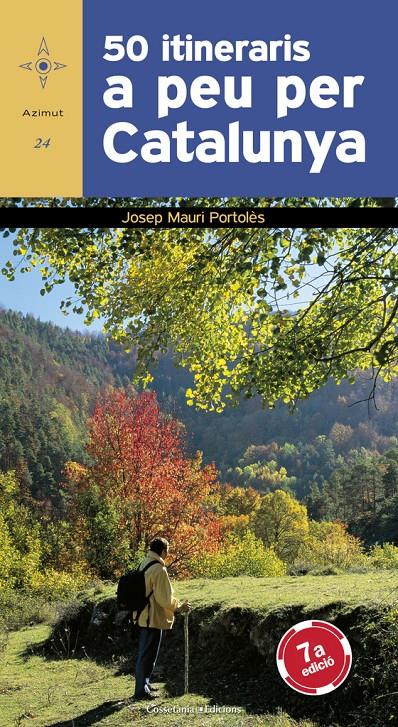 50 ITINERARIS A PEU PER CATALUNYA (CINQUENA EDICIÓ | 9788497916837 | Josep Mauri Portolès