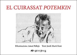 EL CUIRASSAT POTEMKIN | 9788412016345 | PELLEJÀ, AMAT/MARTÍ FONT, JORDI