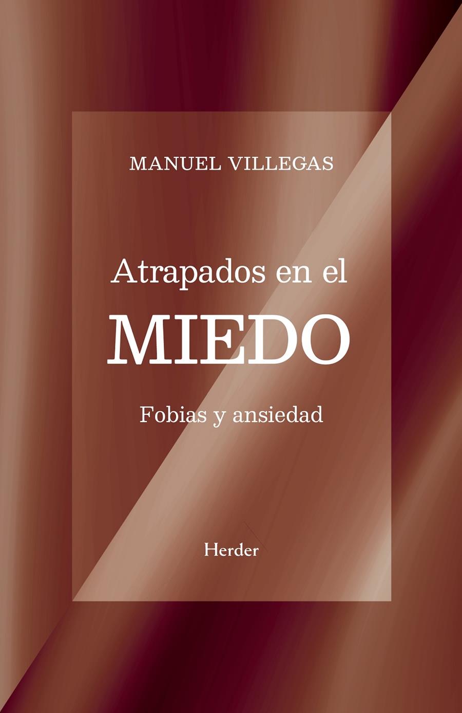 Atrapados en el miedo | 9788425454233 | Villegas, Manuel