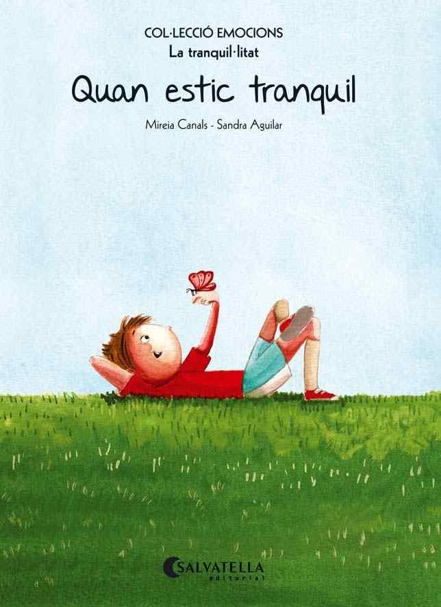 Quan estic tranquil (rústica) | 9788484128106 | Canals Botines, Mireia