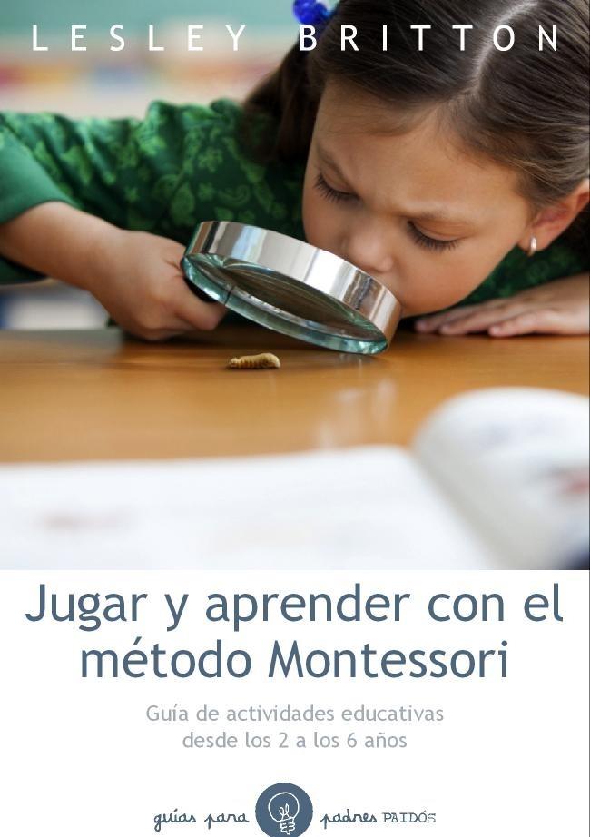 Jugar y aprender con el método Montessori | 9788449328893 | Lesley Britton