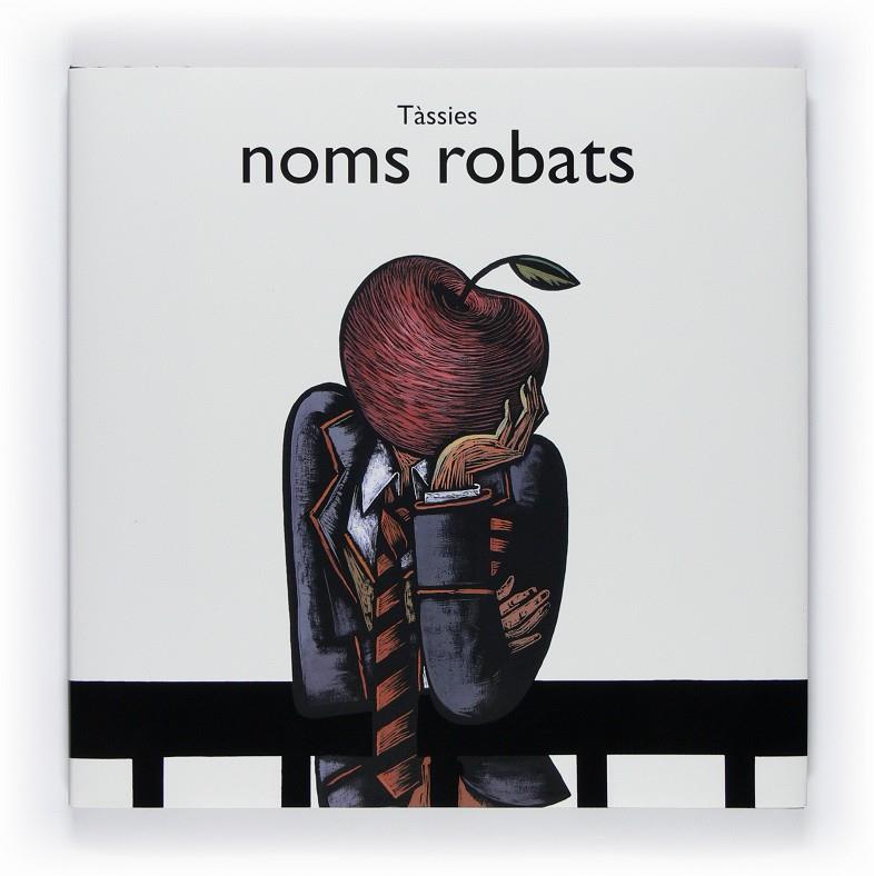 C-NOMS ROBATS | 9788466126984 | Tàssies, Josep Antoni