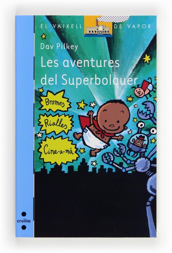 C-VVB.188 LES AVENTURES DEL SUPERBOLQUER | 9788466131742 | Pilkey, Dav