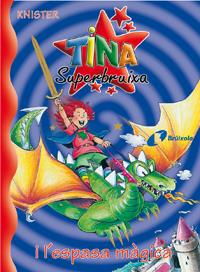 Tina Superbruixa i l ' espasa màgica | 9788483045206 | KNISTER