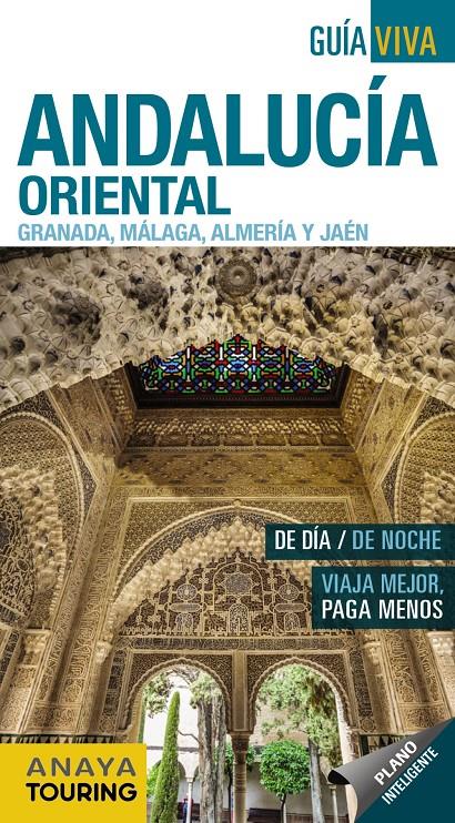 Andalucía Oriental (Granada, Málaga, Almería y Jaén) | 9788491580829 | Anaya Touring/Avisón Martínez, Juan Pablo/Arjona Molina, Rafael