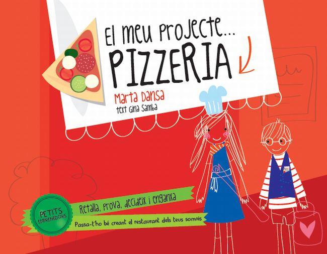 Petits emprenedors. Pizzeria | 9788415853138 | Marta Dansa