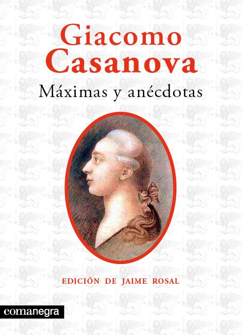 Máximas y anécdotas | 9788493751999 | Casanova, Giacomo