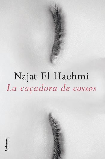 La caçadora de cossos | 9788466412261 | El Hachmi, Najat