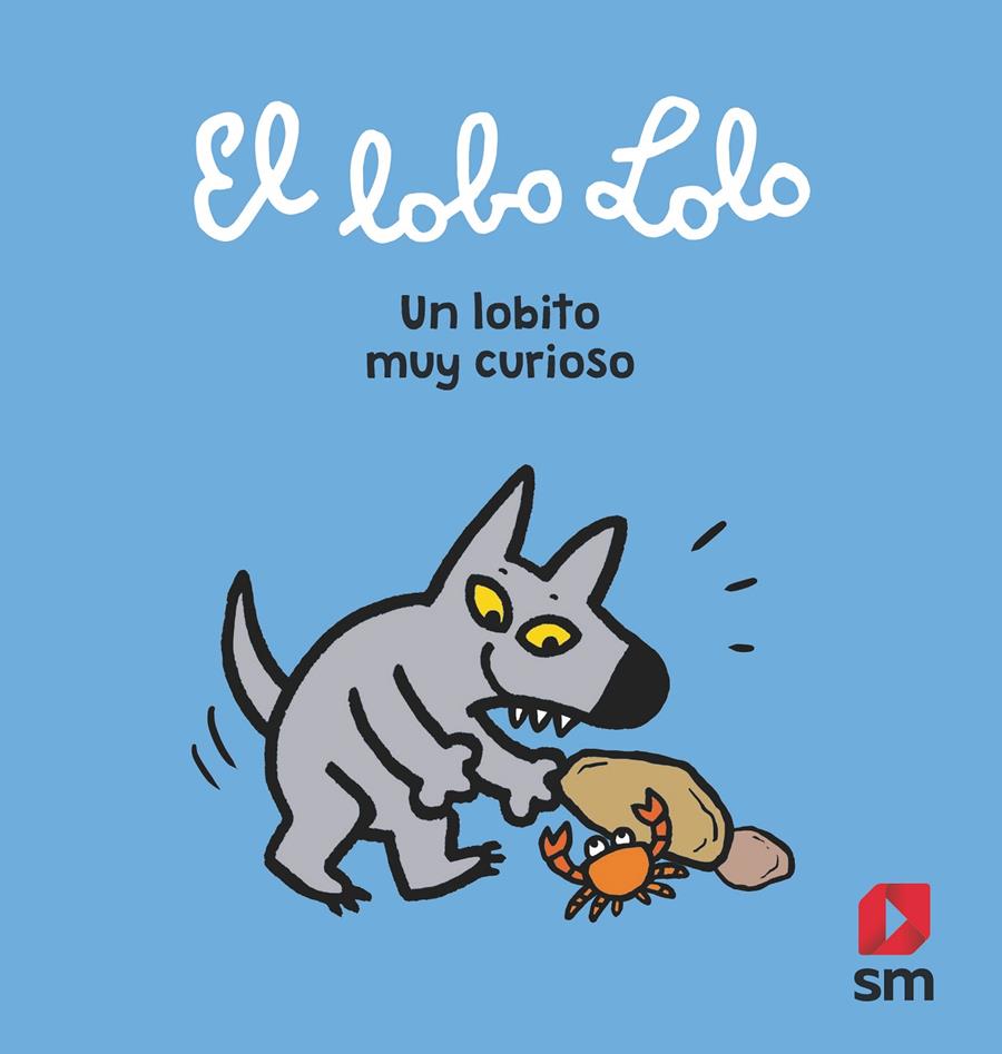 Un lobito muy curioso | 9788413180014 | Sécher, Hervé/Szac, Murielle/Delval, Marie-Hélène/Chabot, Sophie