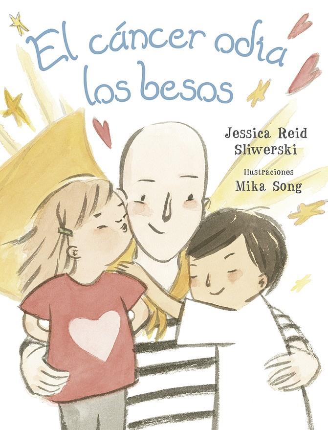 El cáncer odia los besos | 9788491452942 | REID SLIWERSKI, JESSICA