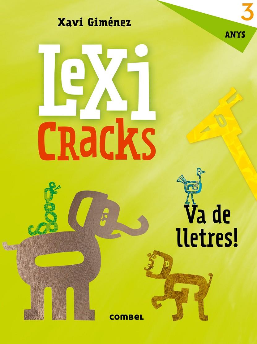 Lexicracks. Exercicis d'escriptura i llenguatge 3 anys | 9788491011590 | Giménez Bueno, Xavier Manel