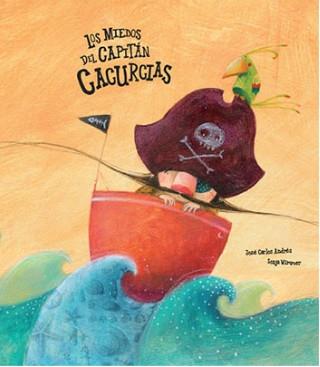 Los miedos del capitán Cacurcias | 9788494369124 | Andrés, José Carlos
