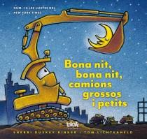 Bona nit, bona nit, camions grossos i petits | 9788415579670 | Lichtenheld, Tom