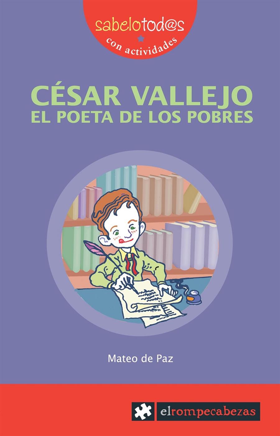 CÉSAR VALLEJO el poeta de los pobres | 9788496751422 | de Paz Viñas, Mateo