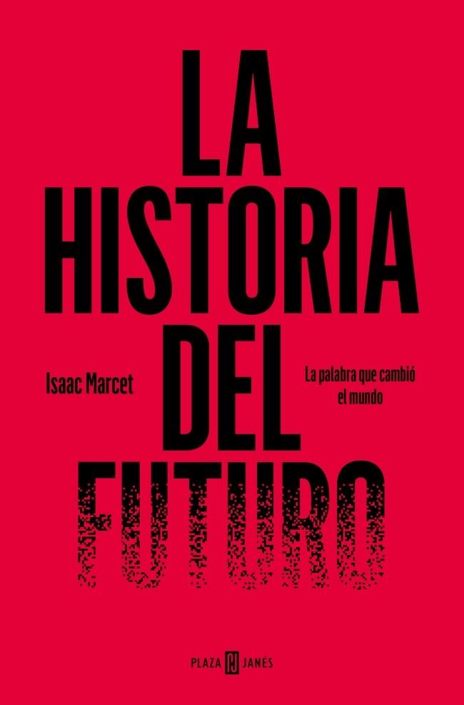 La historia del futuro | 9788401031212 | Marcet, Isaac