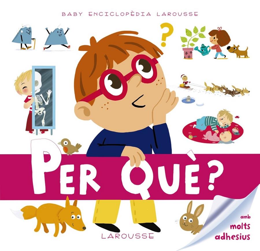 Baby enciclopèdia. Per què? | 9788416641093 | Larousse Editorial