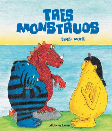 Tres Monstruos | 9789802573172 | David Mckee