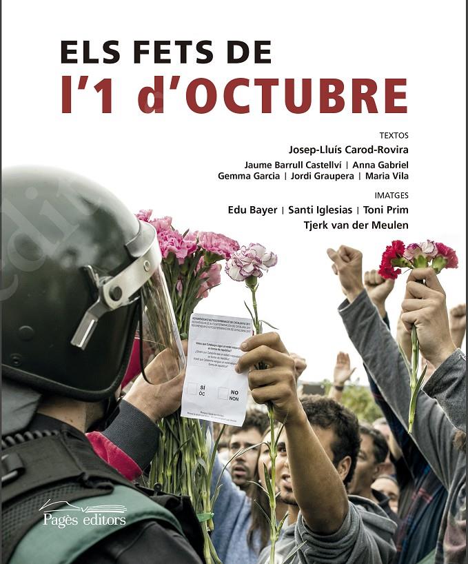 Els fets de l'1 d'octubre 2017 | 9788499759265 | Carod-Rovira, Josep-Lluís/Barrull Castellví, Jaume/Gabriel Sabaté, Anna/Garcia Fàbrega, Gemma/Graupe