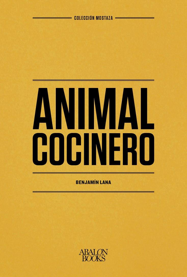 Animal cocinero | 9788412224764 | Lana Velasco, Benjamín