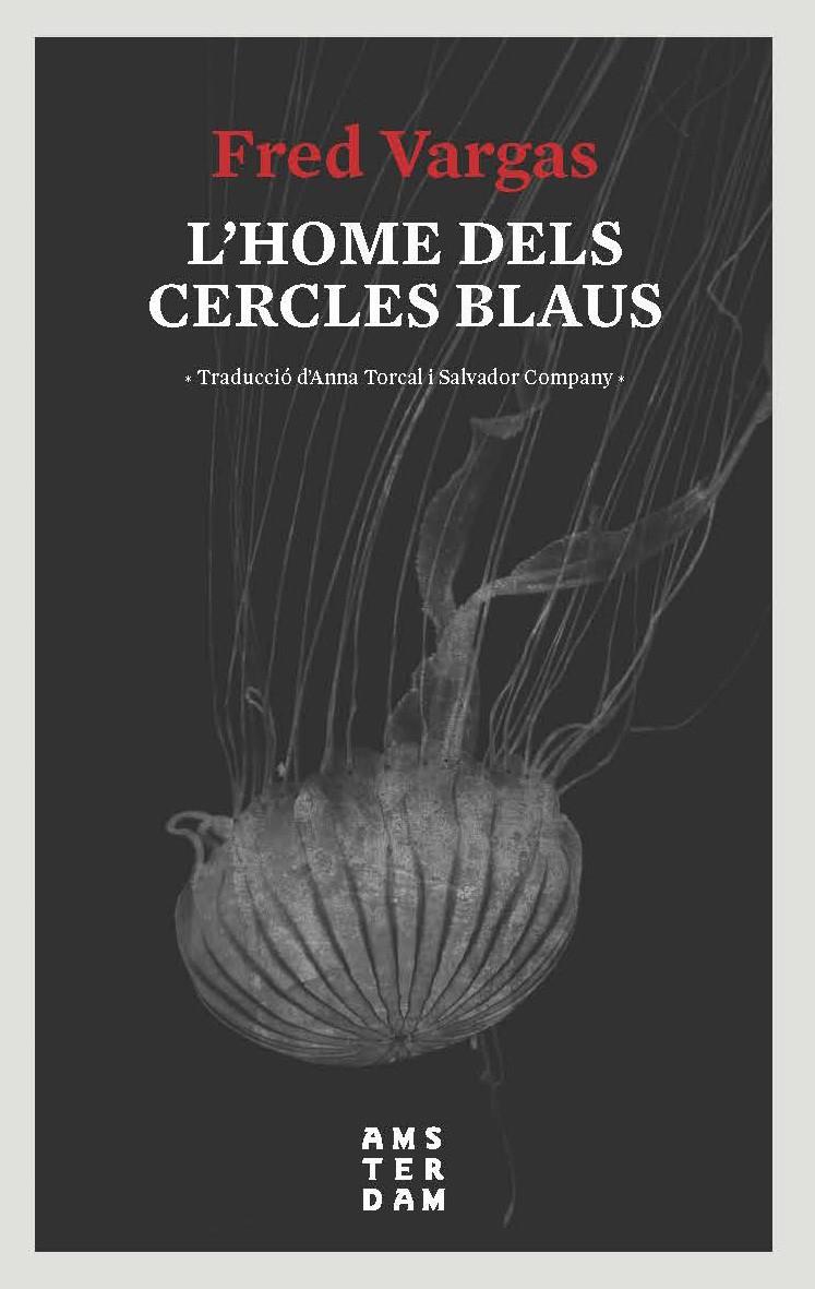 L'home dels cercles blaus | 9788416743728 | Vargas, Fred