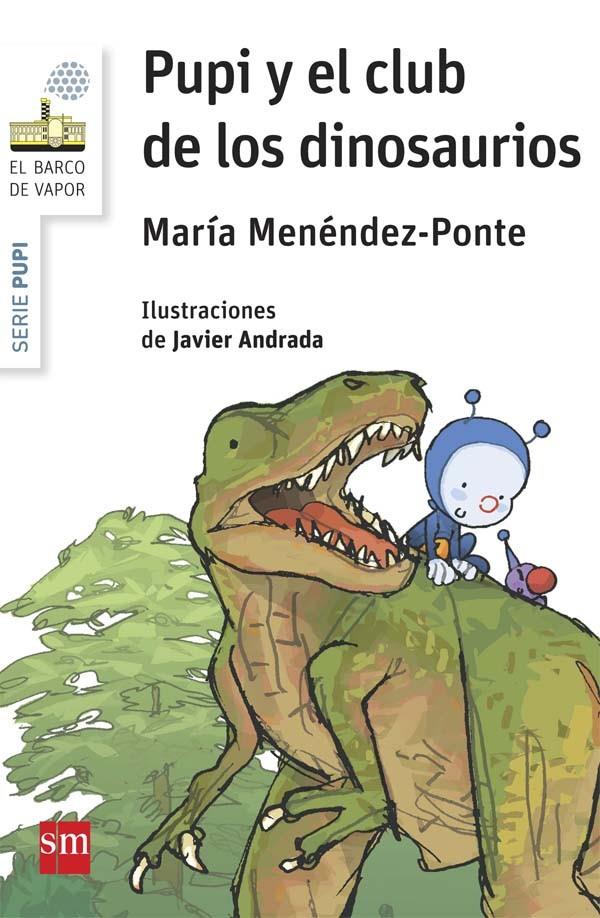 BVBPU. 3 PUPI Y EL CLUB DE LOS DINOSAURI | 9788467575361 | Menéndez-Ponte, María