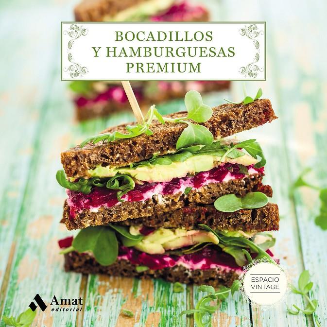 Bocadillos y hamburguesas Premium | 9788497359955 | Martín Martínez, María Teresa