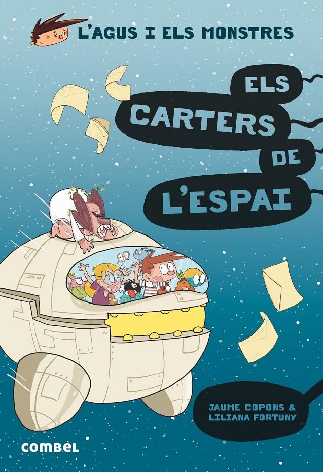 Els carters de l'espai (L'Agus i els monstres 15) | 9788491015390 | Jaume Copons i Liliana Fortuny