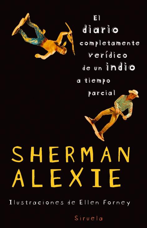 El diario completamente verídico de un indio a tiempo parcial | 9788498412734 | Alexie, Sherman