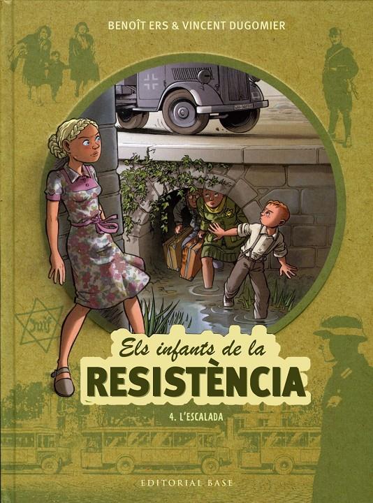 Els infants de la Resistència 4. L'escalada | 9788417759070 | Benoît Ers i Vincent Dugomier